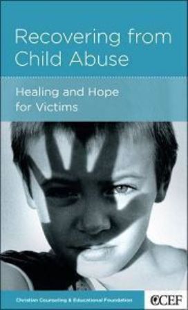RECOVERING FROM CHILD ABUSE David Powlison